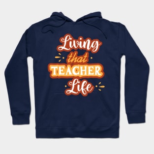 Living That Teacher Life: Nurturing Bright Minds Hoodie